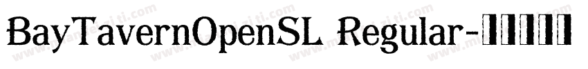 BayTavernOpenSL Regular字体转换